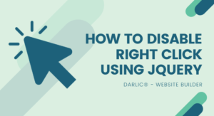 How to Disable Right Click Using jQuery-darlic-website-builder