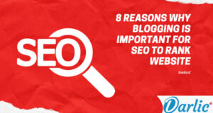 8-Reasons-Why-Blogging-is-Important-for-SEO-to-Rank-Website-darlic-website-builder