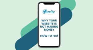 Why Your Website is Not Making Money? How To Fix It darlic website builder